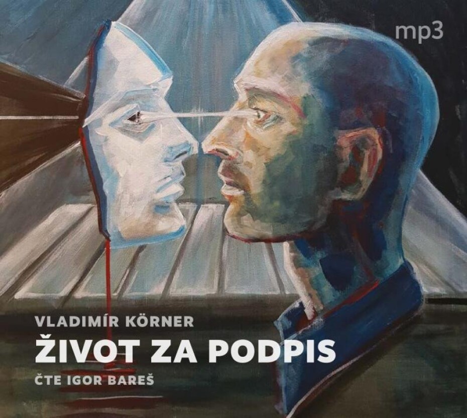 Život za podpis - CDmp3 (Čte Igor Bareš) - Vladimír Körner - main (0)