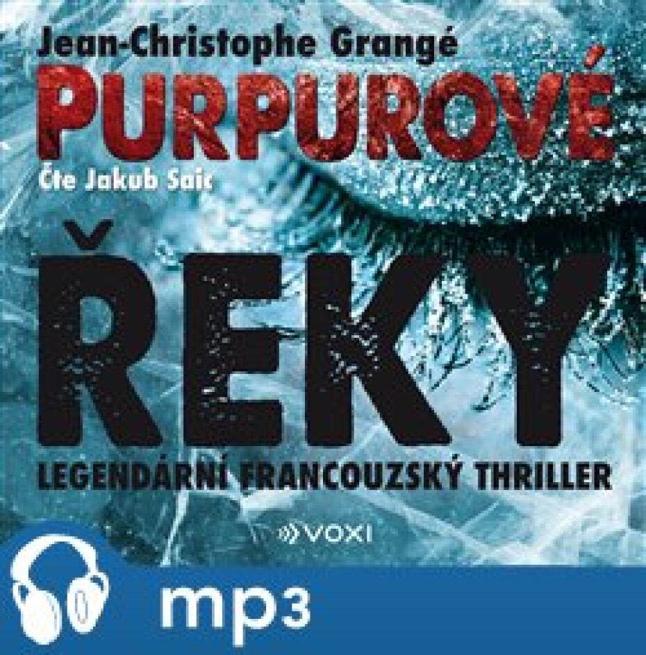 Purpurové řeky, mp3 - Jean-Christophe Grangé - main (0)