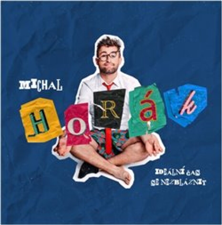 Ideální čas se nezbláznit - Michal Horák - main (0)