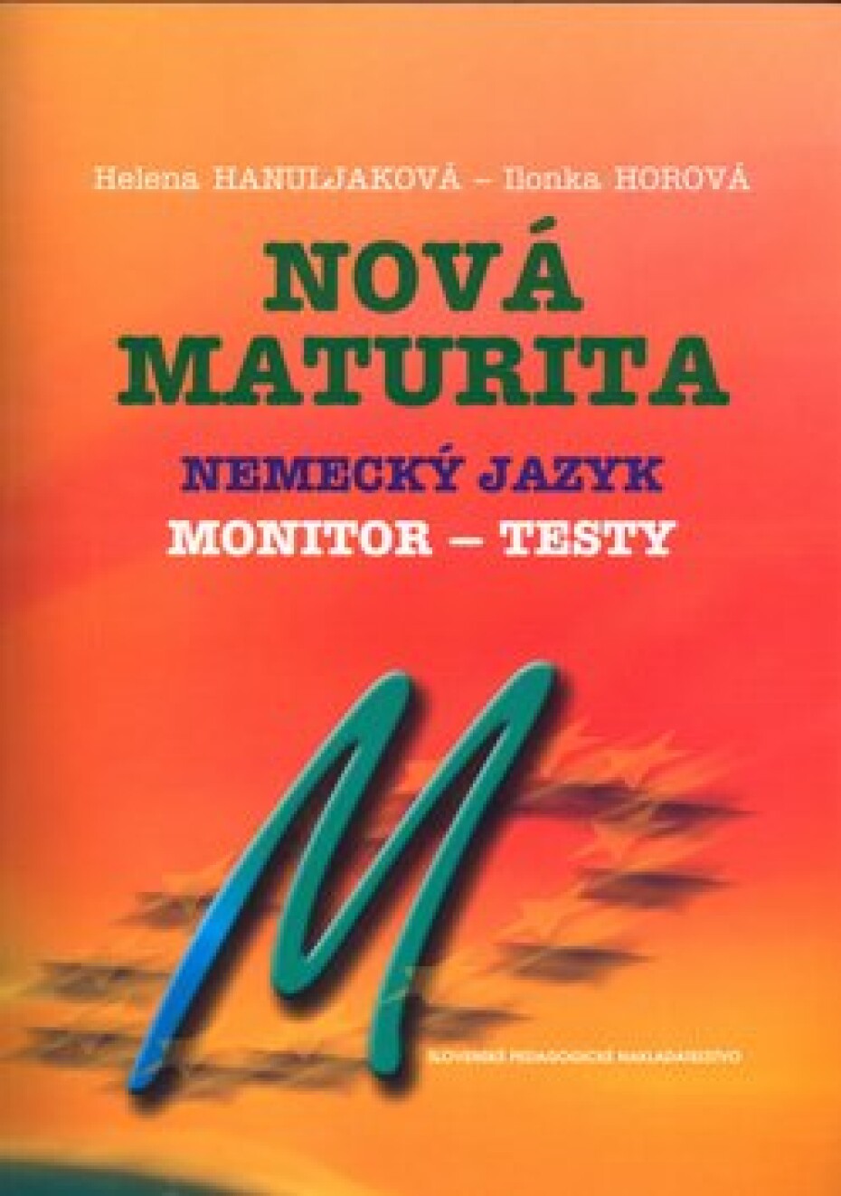 Nová maturita Nemecký jazyk - Helena Hanuljaková; Ilonka Horová - main (0)