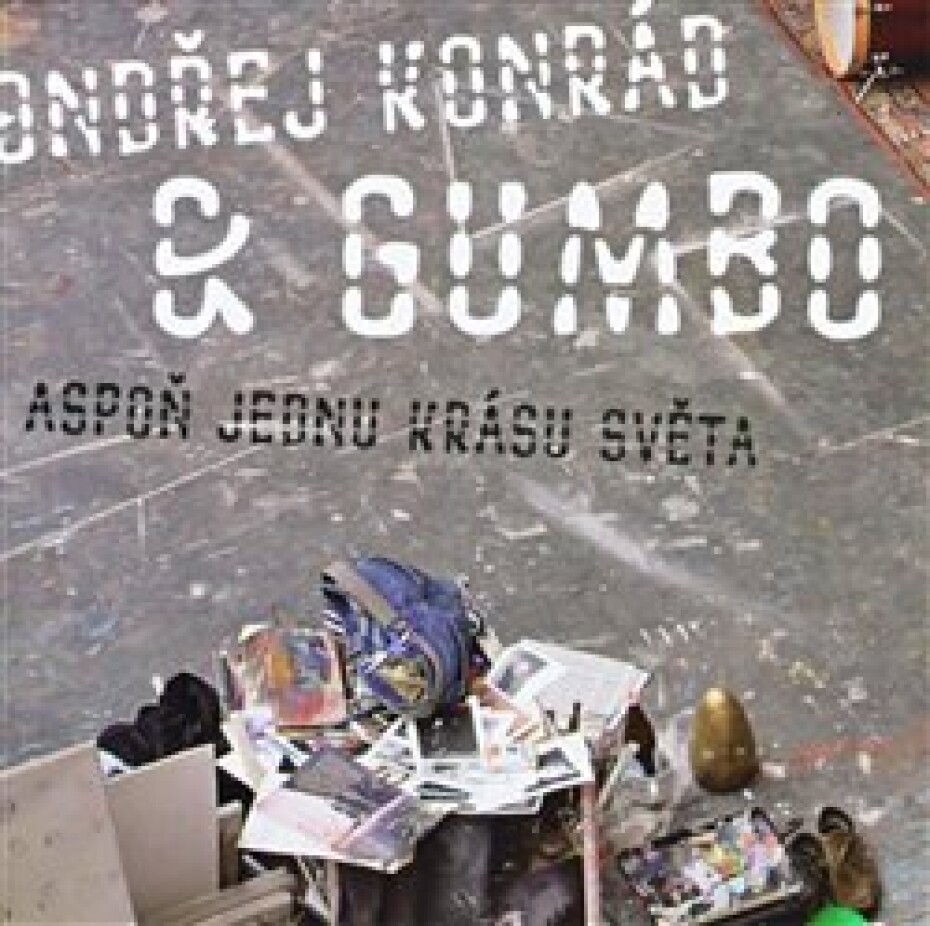 Aspoň jednu krásu světa - Ondřej Konrád, GUMBO - main (0)
