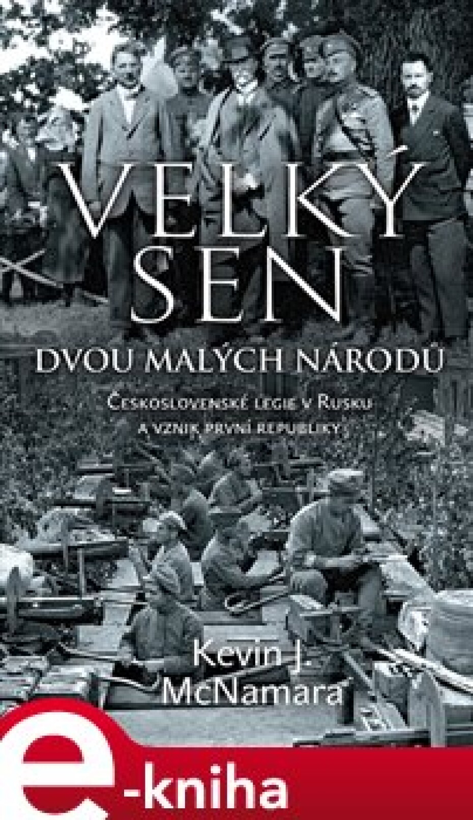 Velký sen dvou malých národů - Kevin J. McNamara - main (0)
