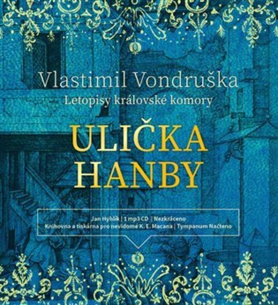 Ulička hanby - Letopisy královské komory - CDmp3 (Čte Jan Hyhlík) - Vlastimil Vondruška - main (0)