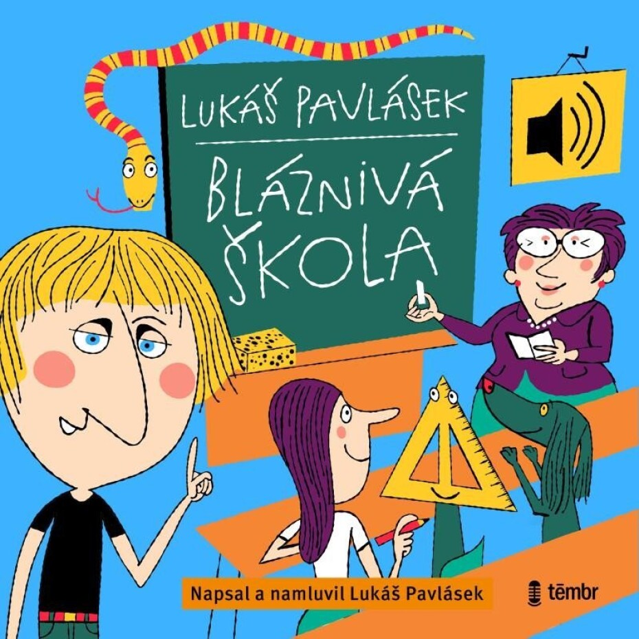Bláznivá škola - audioknihovna - Lukáš Pavlásek - main (0)