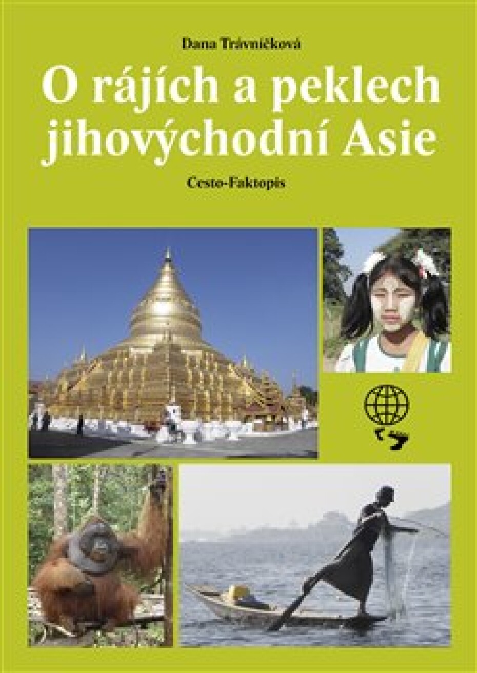 O rájích a peklech Jihovýchodní Asie - Dana Trávníčková - main (0)