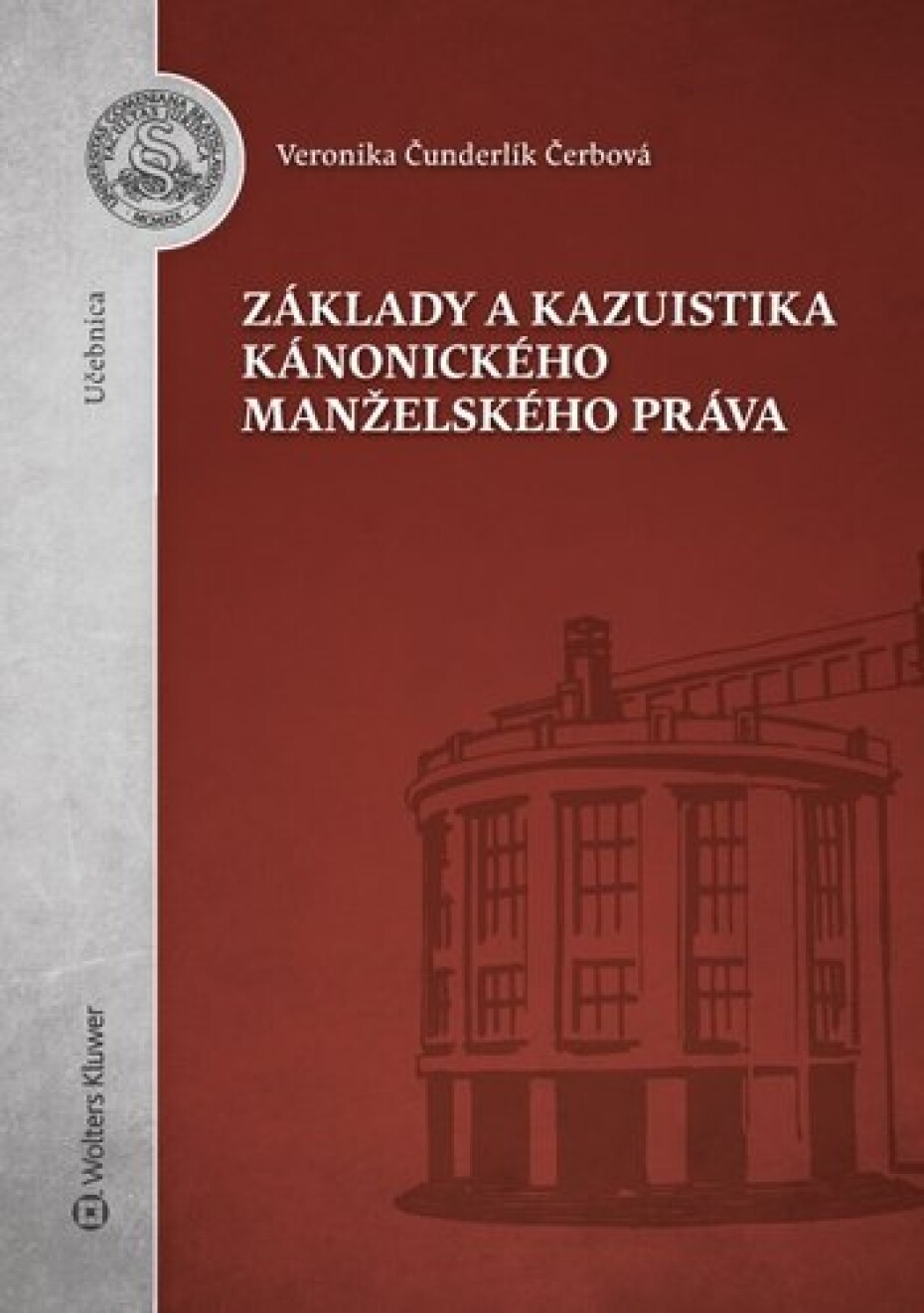 Základy a kazuistika kánonického manželského práva - Veronika Čunderlík Čerbová - main (0)