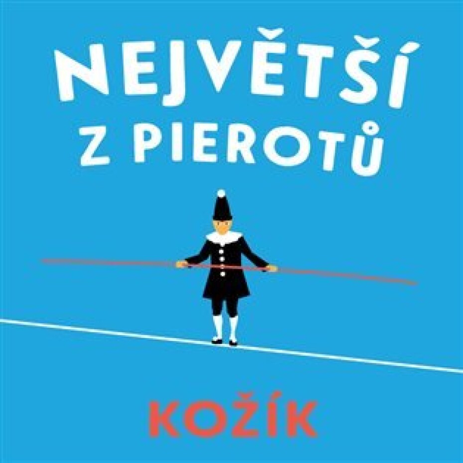 Největší z Pierotů - 2 CDmp3 (Čte Marek Holý) - František Kožík - main (0)