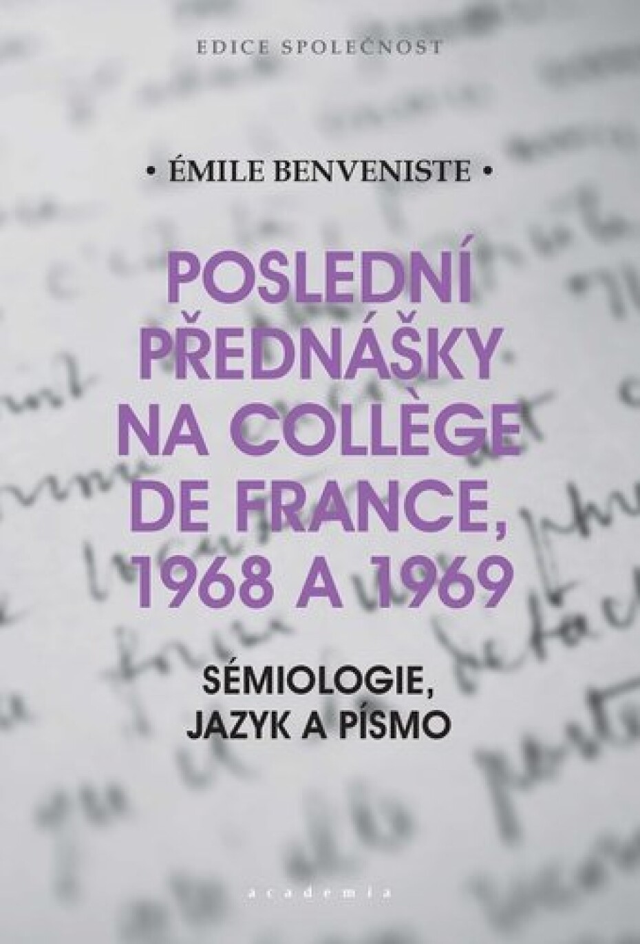 Poslední přednášky na Collége de France 1968 a 1969 - Sémiologie, jazyk a písmo - Émile Benveniste - main (0)