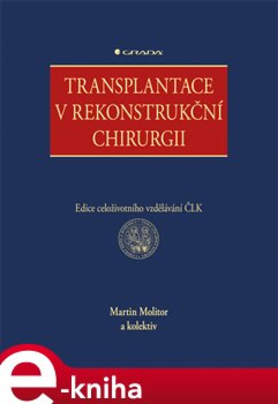 Transplantace v rekonstrukční chirurgii - Martin Molitor, kol. - main (0)