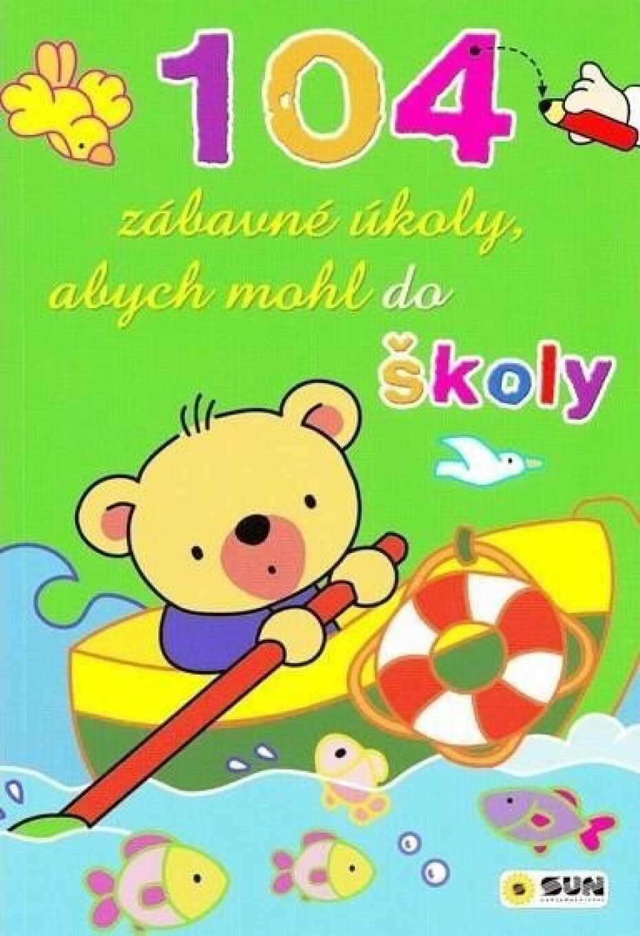 Abych mohl do školy - 104 zábavné úkoly pro malé školáky - main (0)