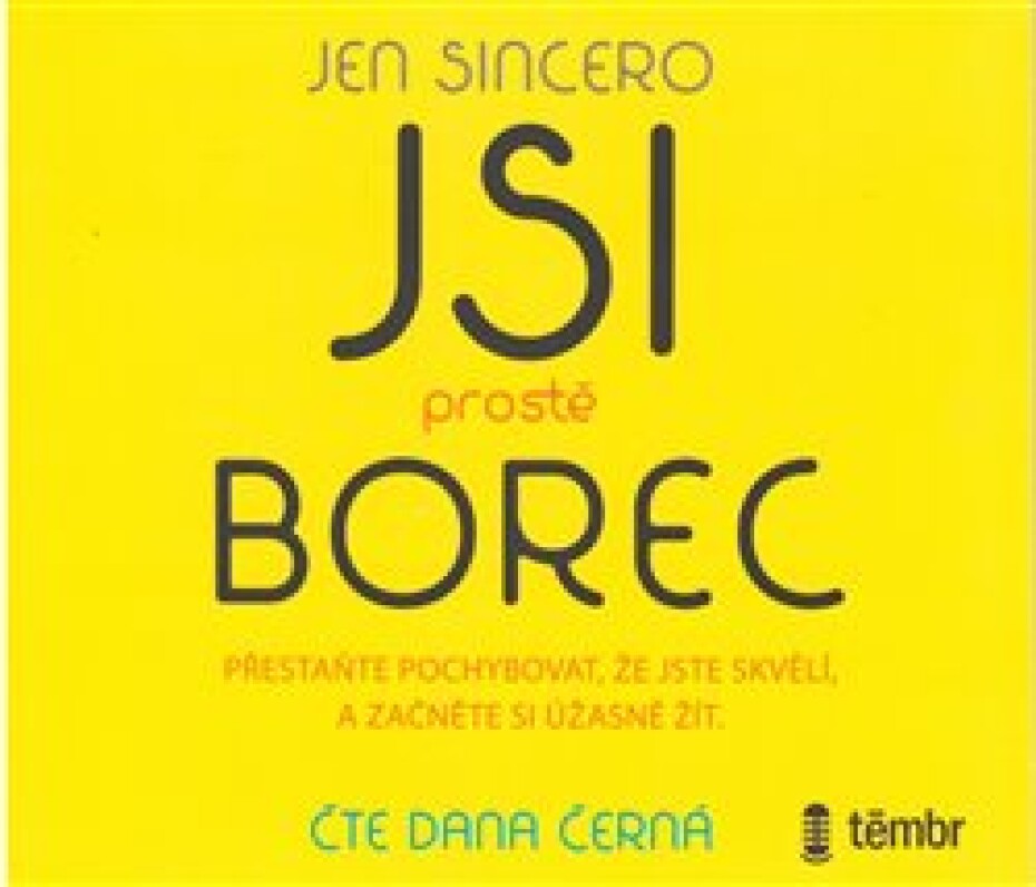 Jsi prostě borec - Jen Sincero - main (0)