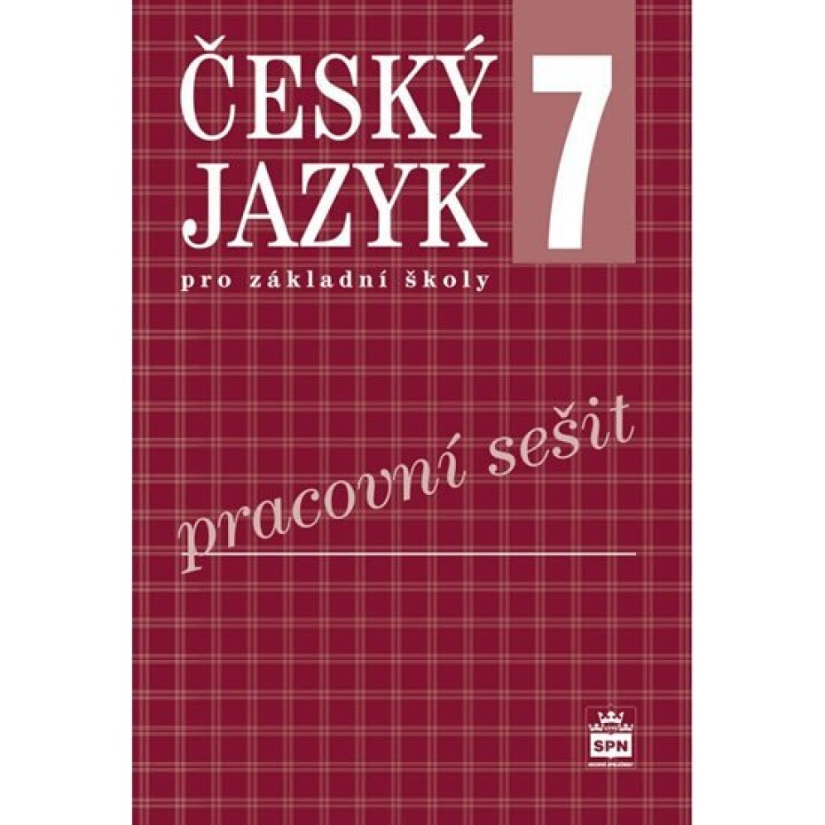 Český jazyk 7 pro základní školy - Pracovní sešit - Eva Hošnová - main (0)