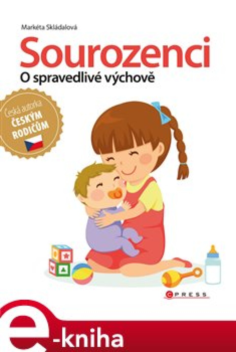 Sourozenci - o spravedlivé výchově - Markéta Skládalová - main (0)