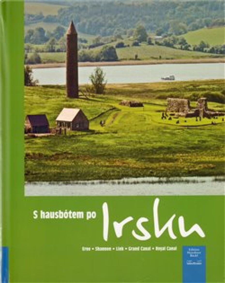 S hausbótem po Irsku. Erne, Shannon, Link, Grand Canal, Royal Canal - Harald Böckl - main (0)