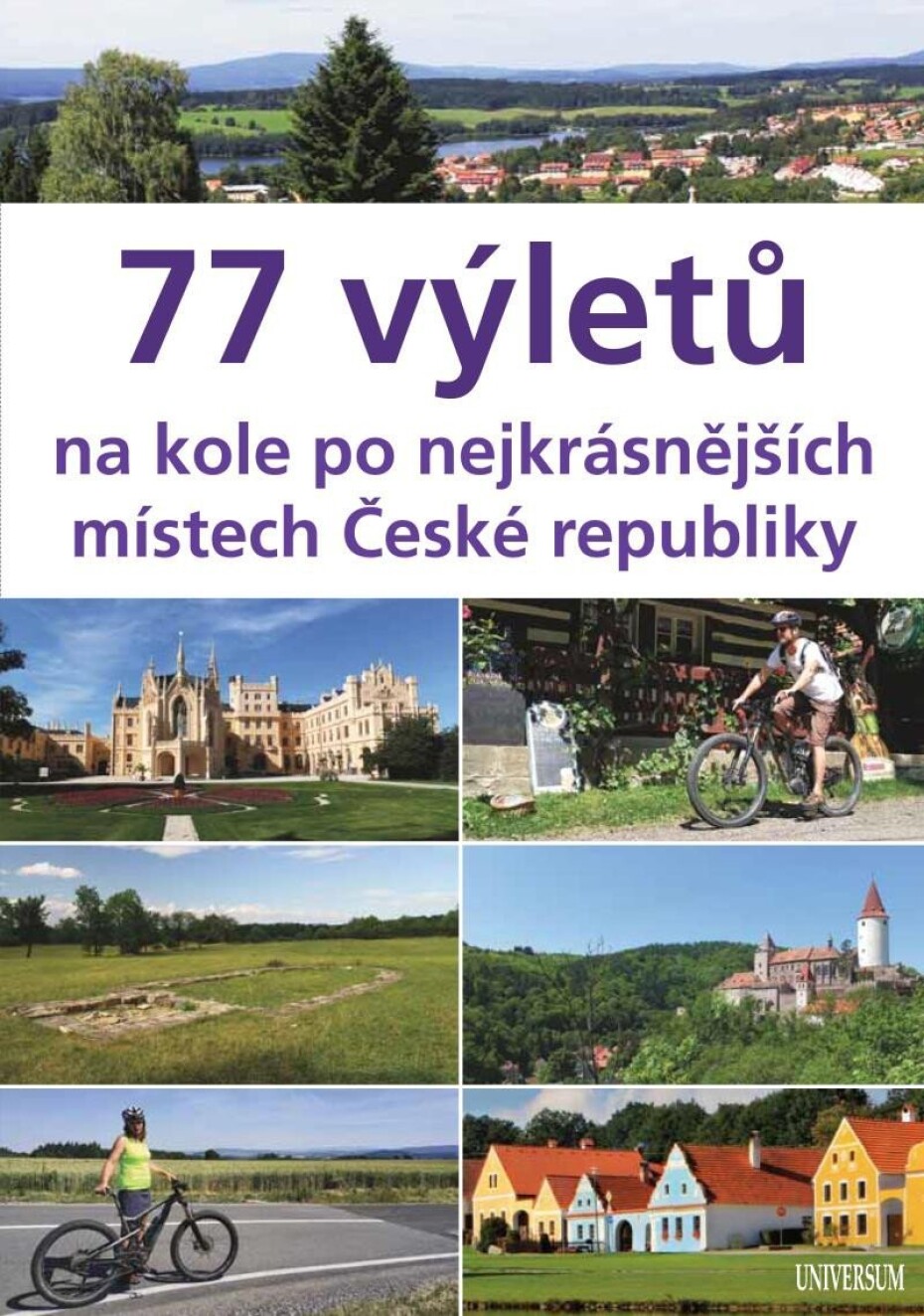 77 výletů na kole po nejkrásnějších místech České republiky - Ivo Paulík - main (0)