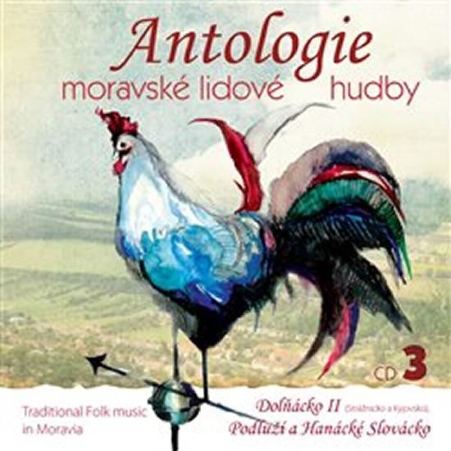 Antologie moravské lidové hudby 3 - CD - interpreti Různí - main (0)