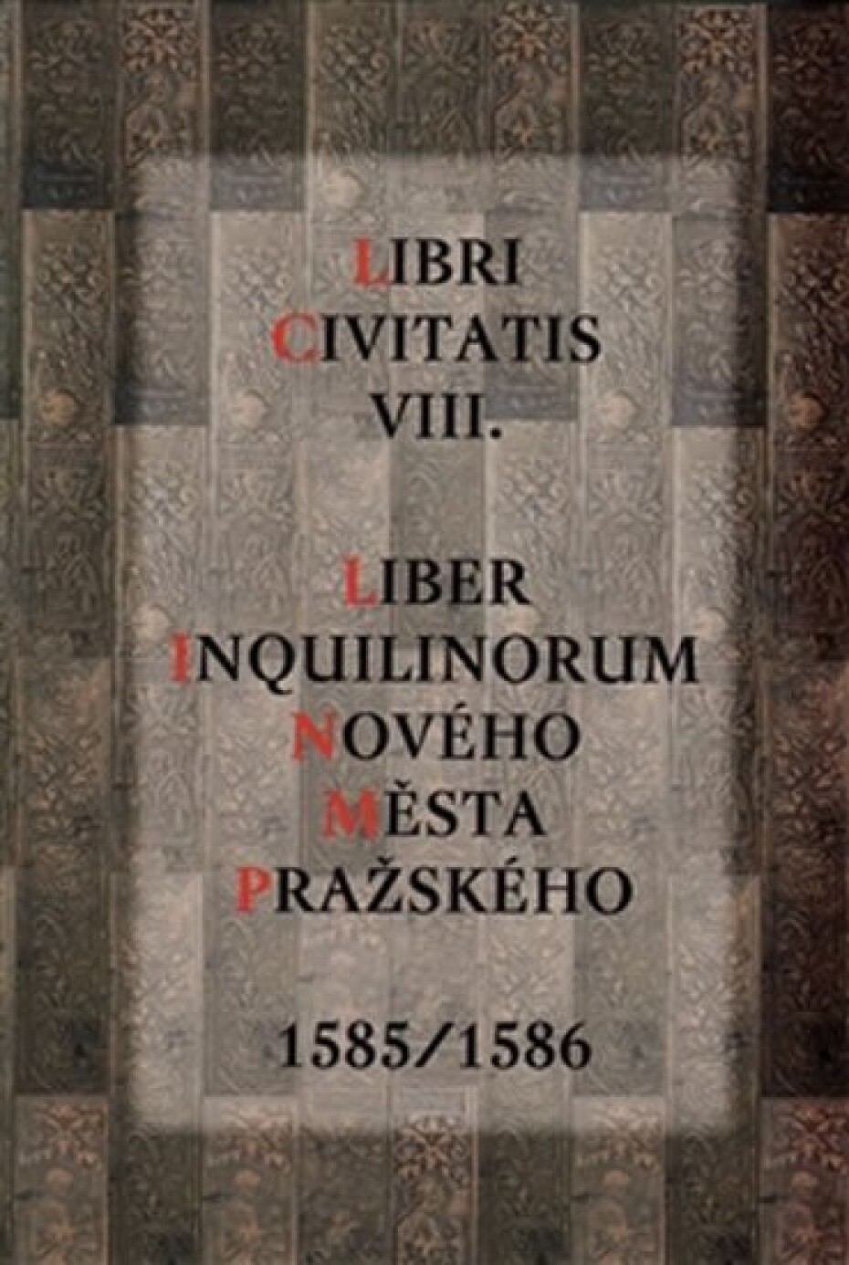Liber Inquilinorum Nového Města Pražského 1585/1586 - main (0)