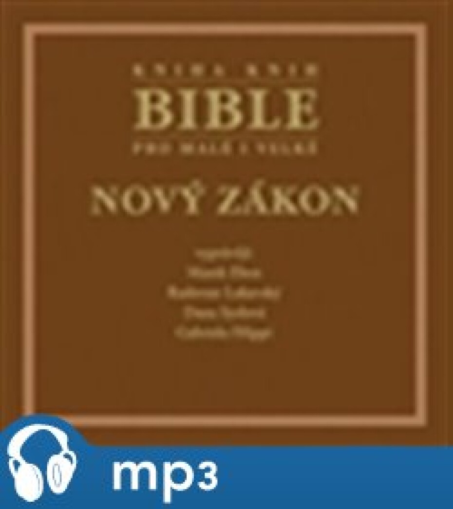 Bible pro malé i velké - Nový zákon, mp3 - main (0)