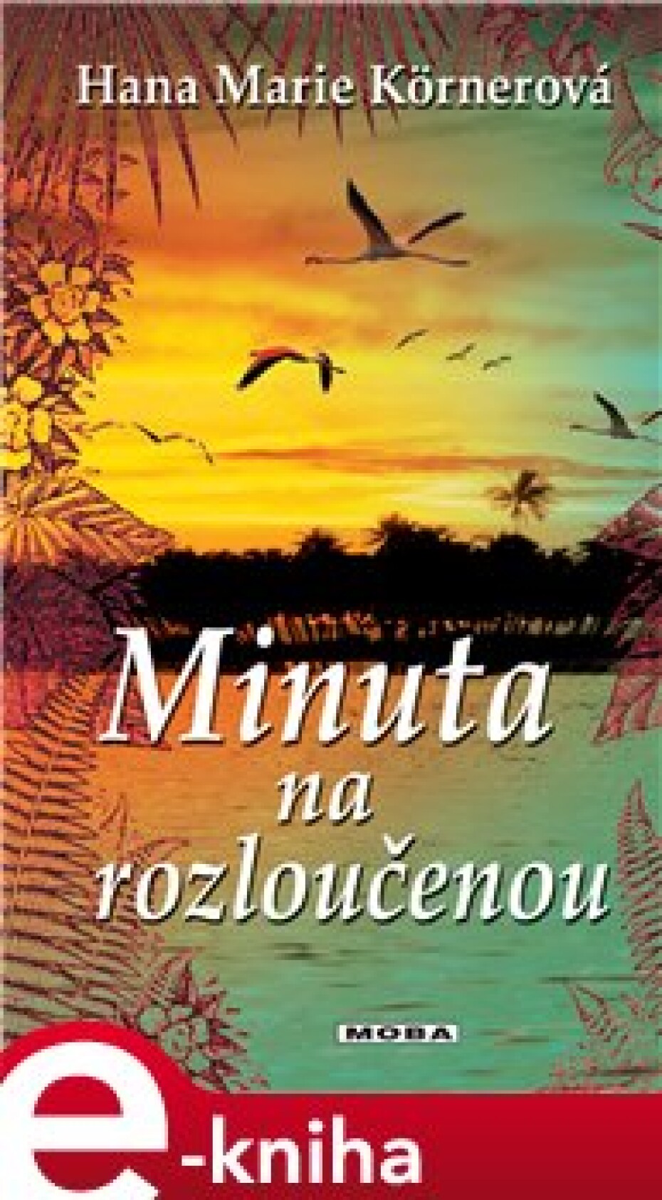 Minuta na rozloučenou - Hana Marie Körnerová - main (0)