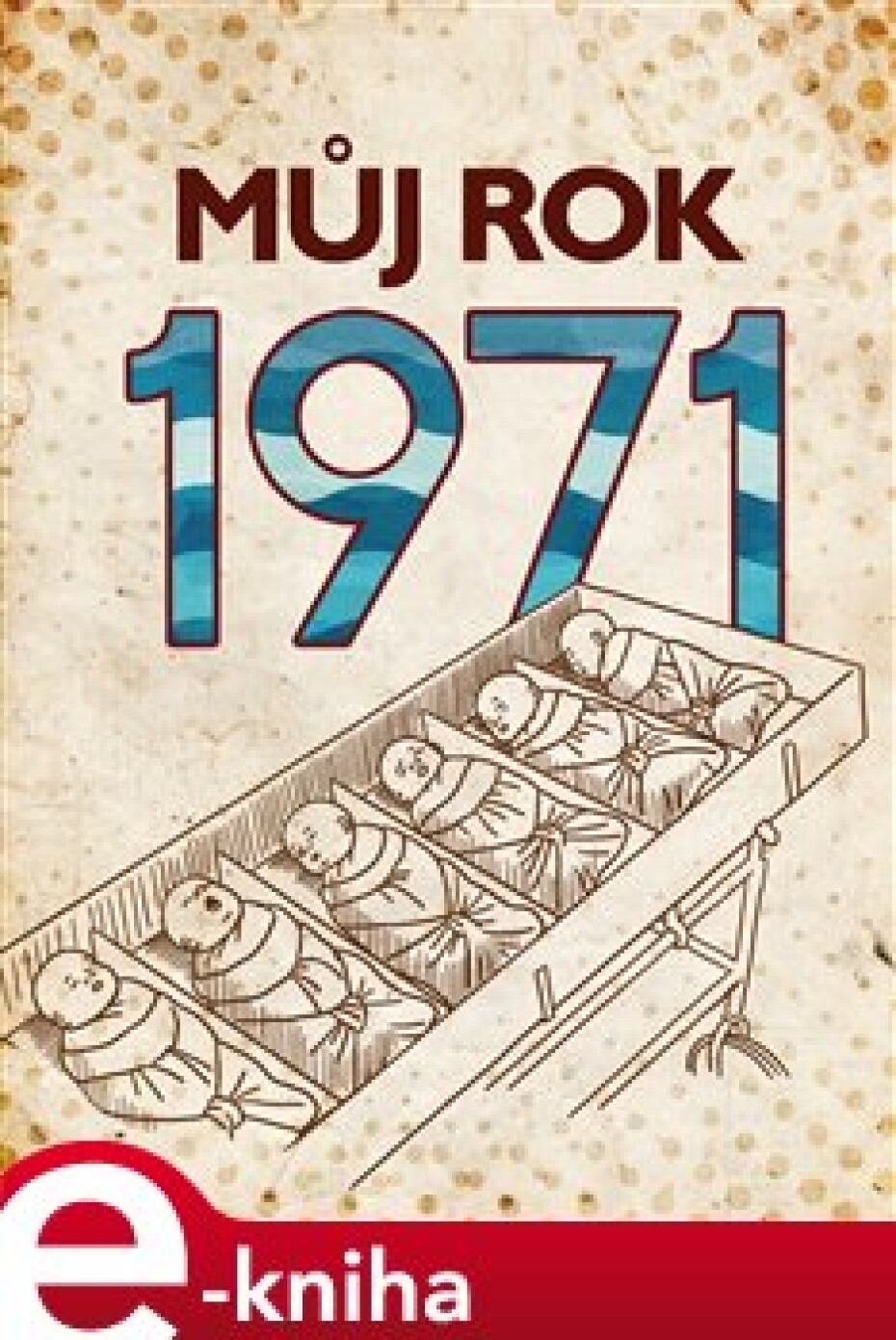 Můj rok 1971 - Martin Ježek - main (0)