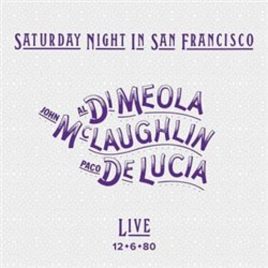Saturday Night In San Francisco - John McLaughlin, Paco de Lucia, Al di Meola - main (0)