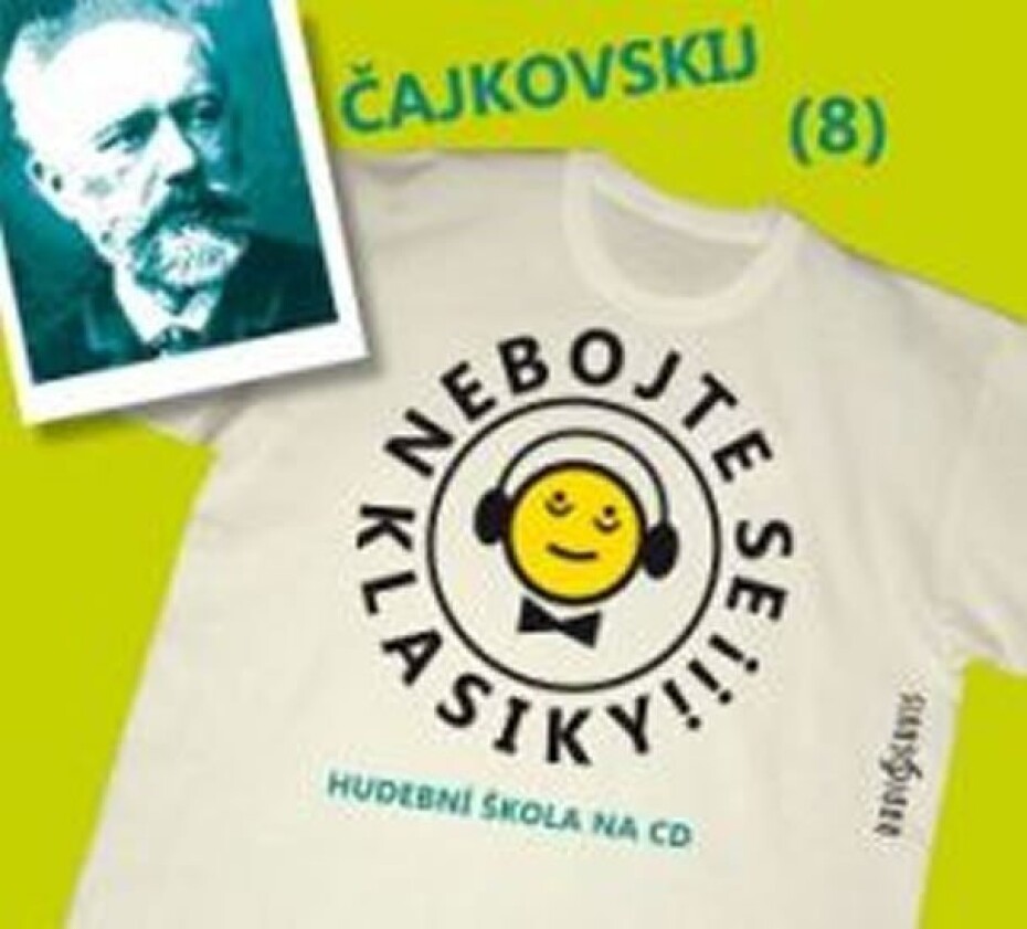 Nebojte se klasiky 8 - Petr Iljič Čajkovskij - CD - Petr Iljič Čajkovskij - main (0)