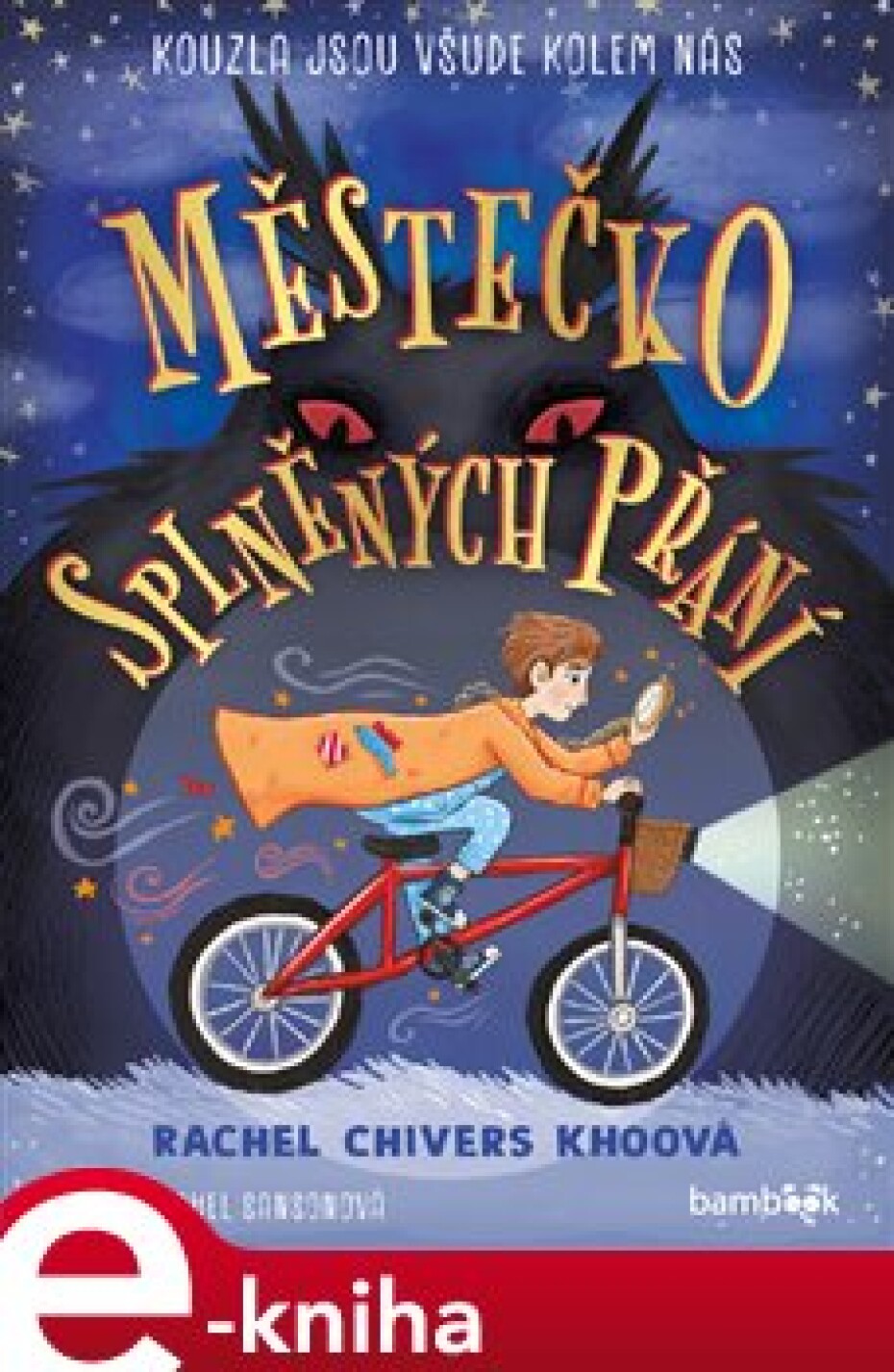 Městečko splněných přání - Rachel Chivers Khoo - main (0)