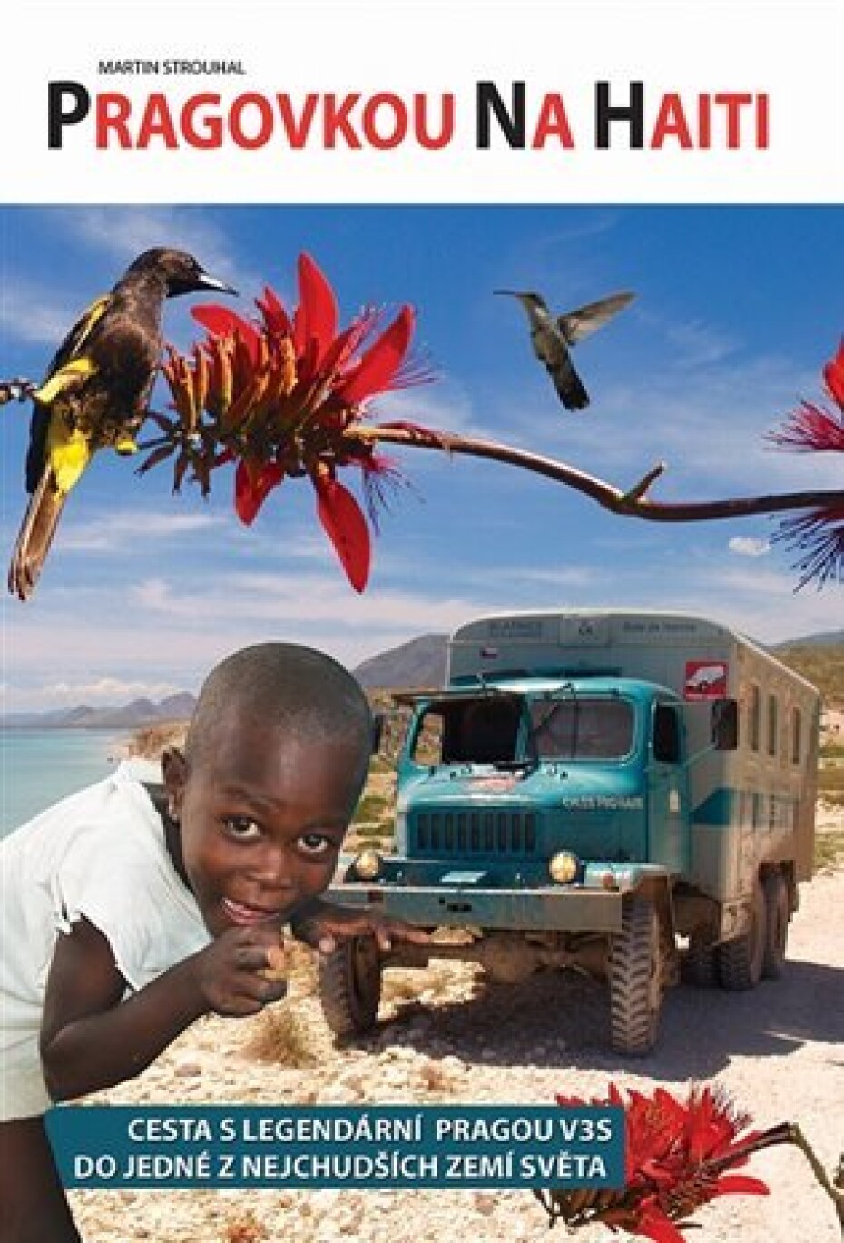 Pragovkou na Haiti - Martin Strouhal - main (0)