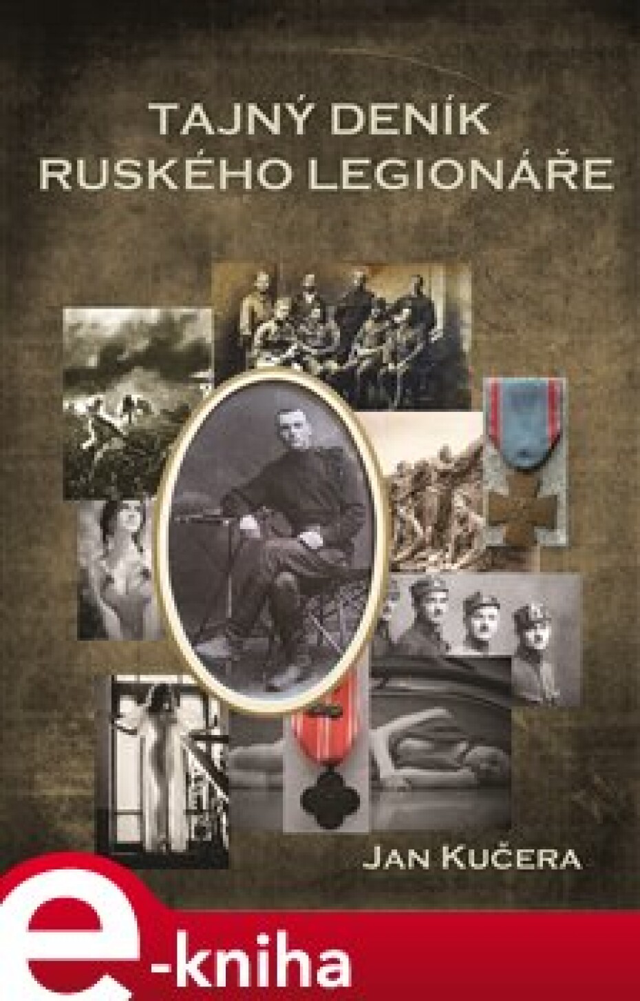 Tajný deník ruského legionáře - Jan Kučera - main (0)