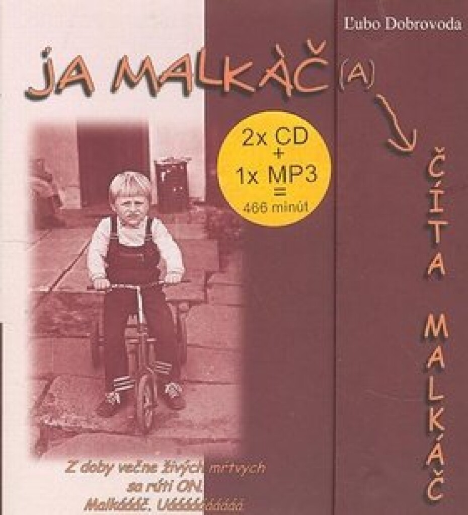 Ja malkáč(a) číta malkáč - Ľubo Dobrovoda;  Malkáč - main (0)