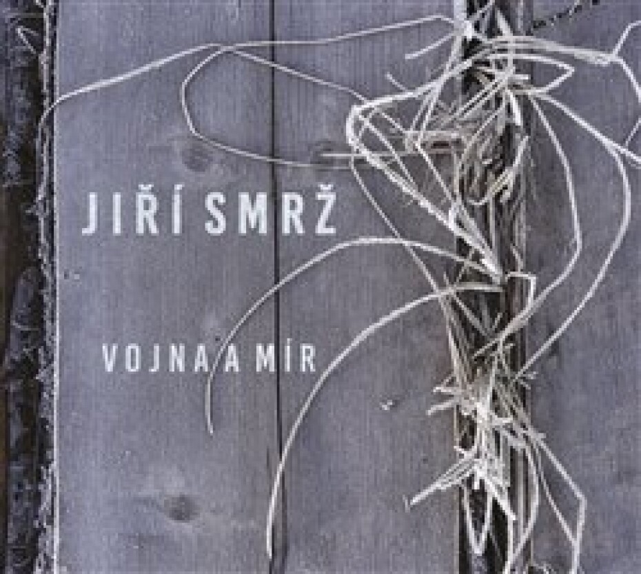Vojna a mír - Jiří Smrž - main (0)