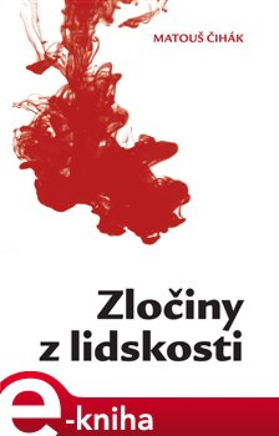 Zločiny z lidskosti - Matouš Čihák - main (0)