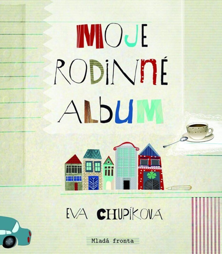 Moje rodinné album - Eva Chupíková - main (0)
