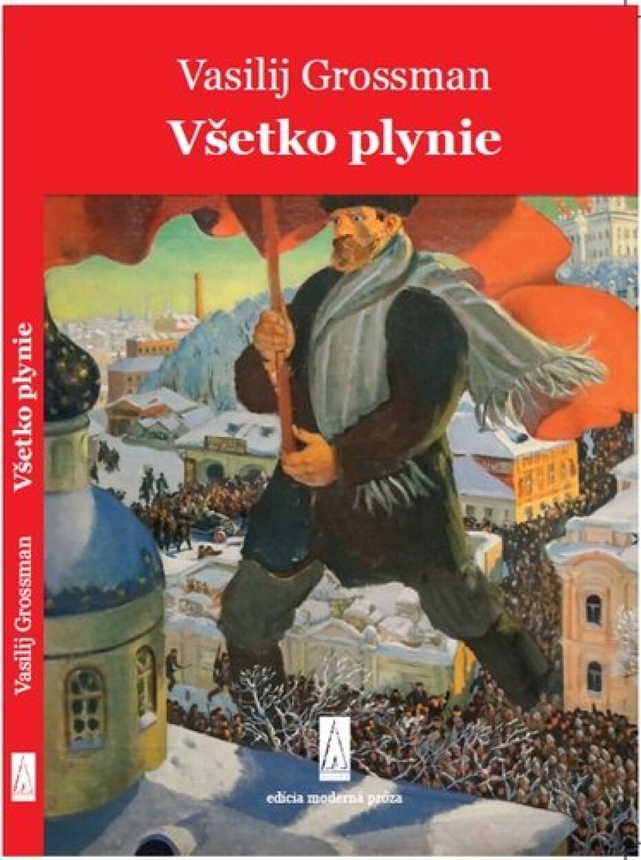 Všetko plynie - Vasilij Grossman - main (0)