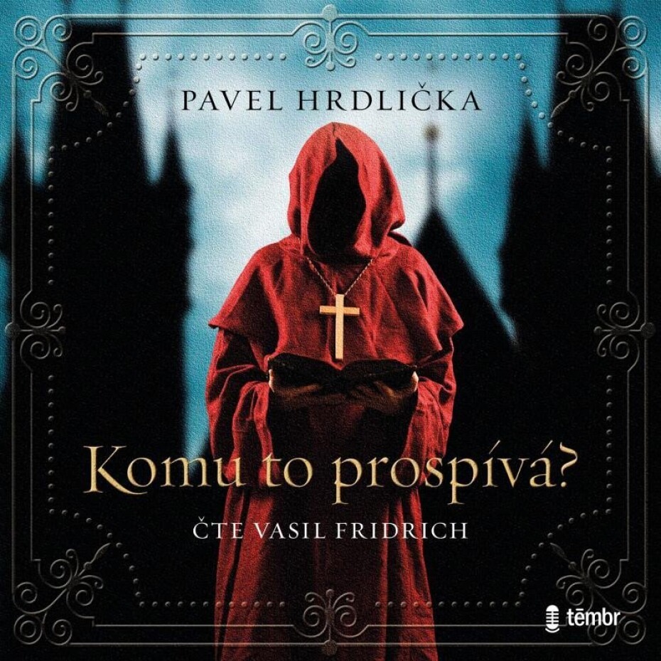 Komu to prospívá - audioknihovna - Pavel Hrdlička - main (0)