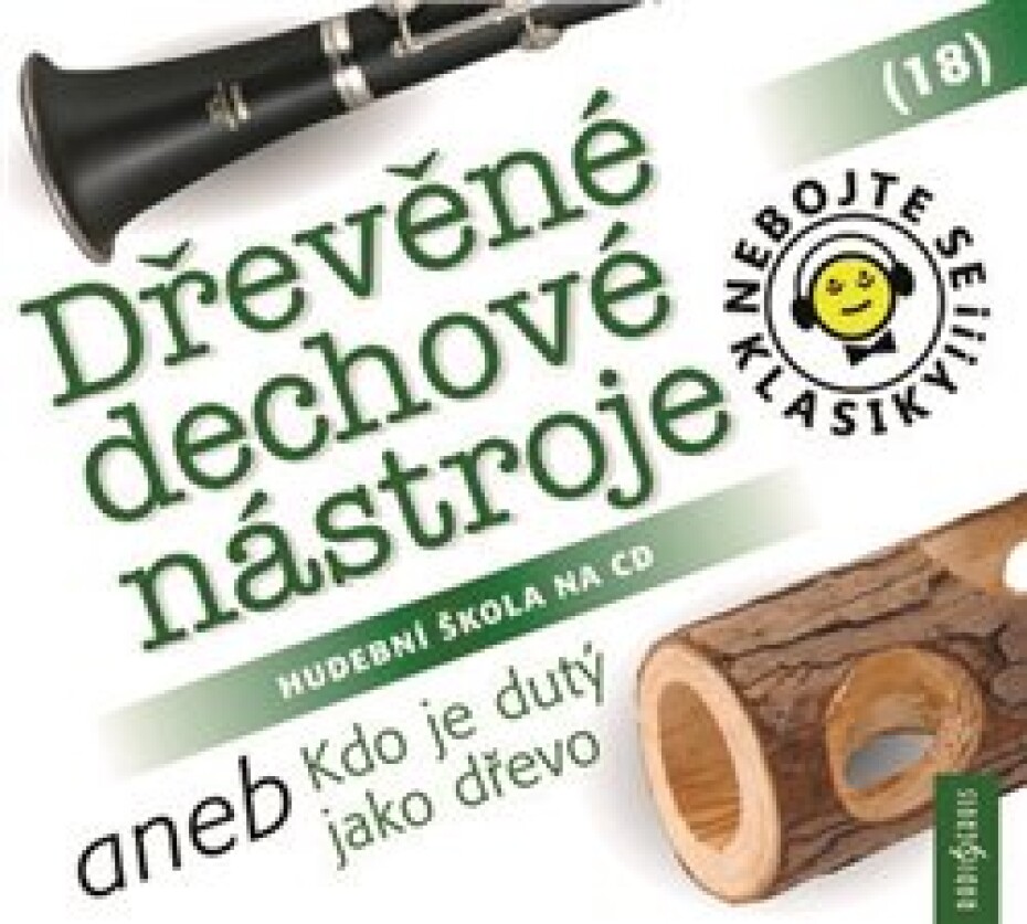 Nebojte se klasiky! 18 Dřevěné dechové nástroje aneb Kdo je dutý jako dřevo - main (0)