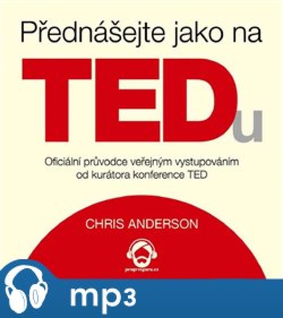 Přednášejte jako na TEDu, mp3 - Chris Anderson - main (0)