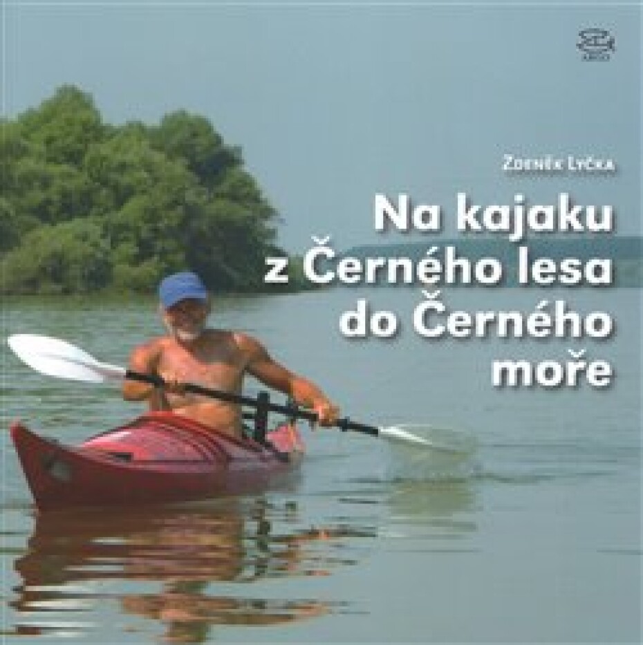 Na kajaku z Černého lesa do Černého moře - Zdeněk Lyčka - main (0)