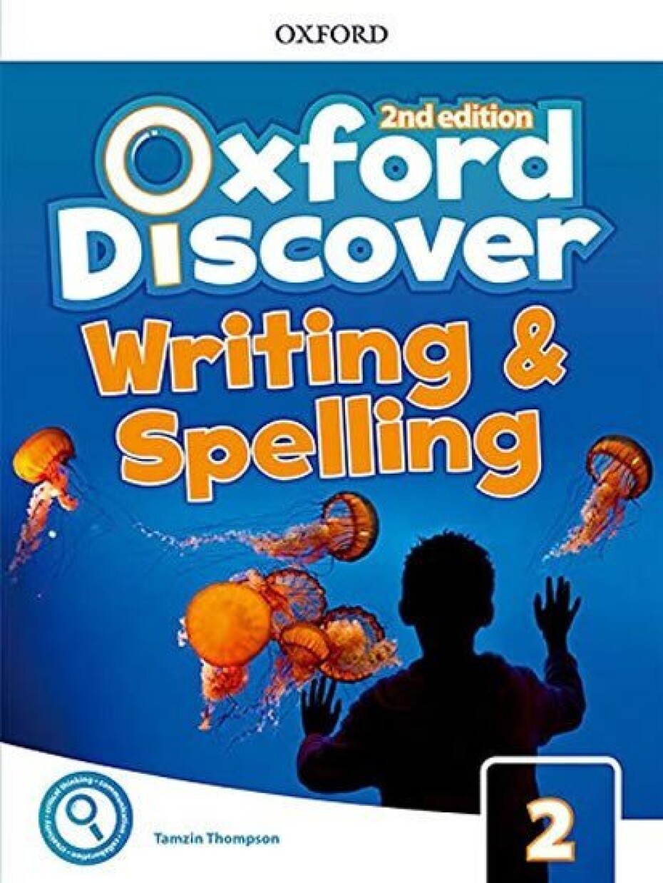 Oxford Discover 2 Writing and Spelling (2nd) - Tamzin Thompson - main (0)