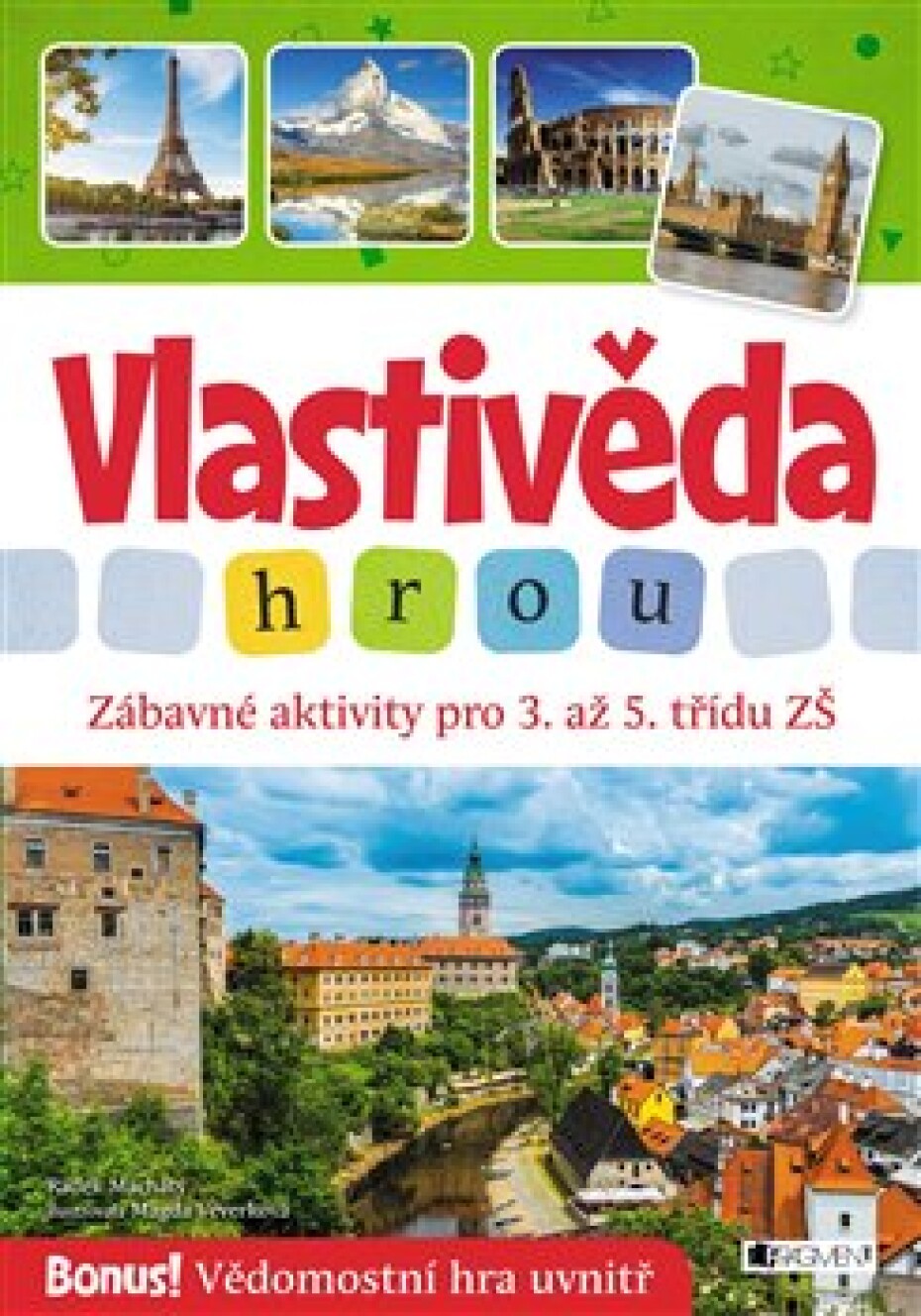 Vlastivěda hrou - Zábavné aktivity pro 3. až 5. třídu ZŠ - Radek Machatý - main (0)