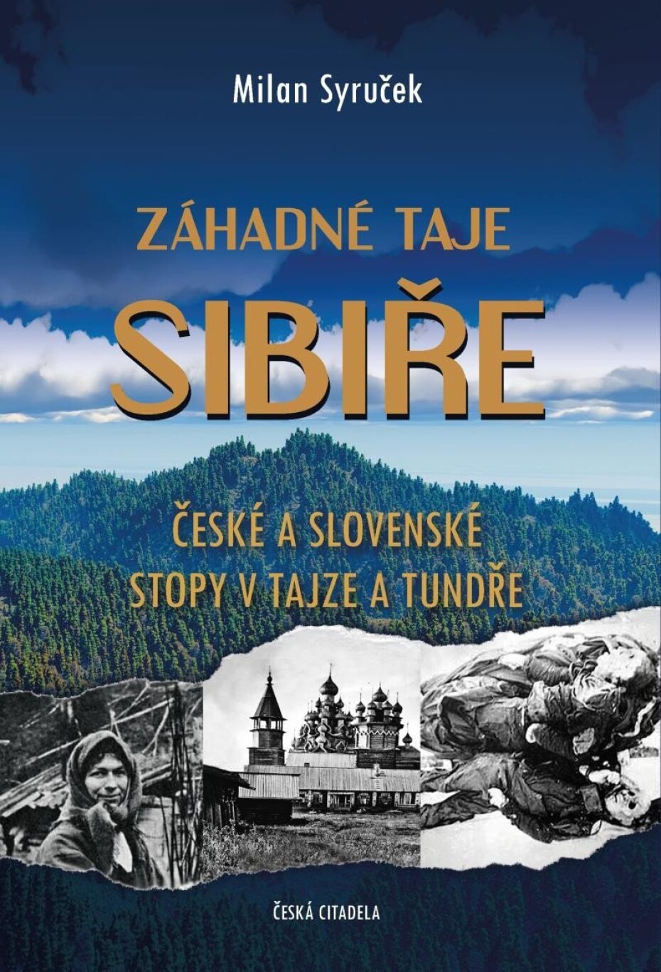 Záhadné taje Sibiře - České a slovenské stopy v tajze a tundře - Milan Syruček - main (0)