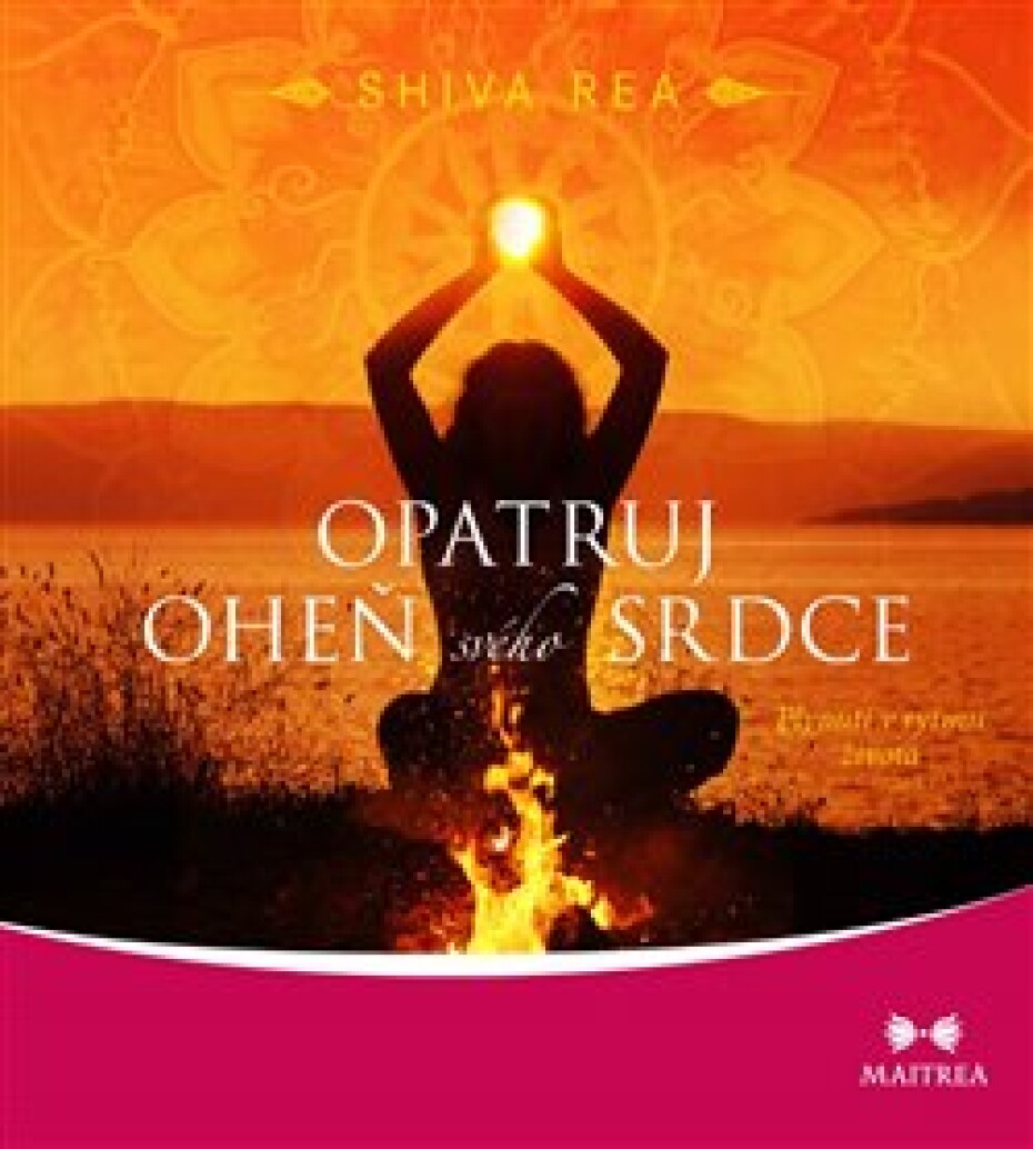 Opatruj oheň svého srdce - Shiva Rea - main (0)