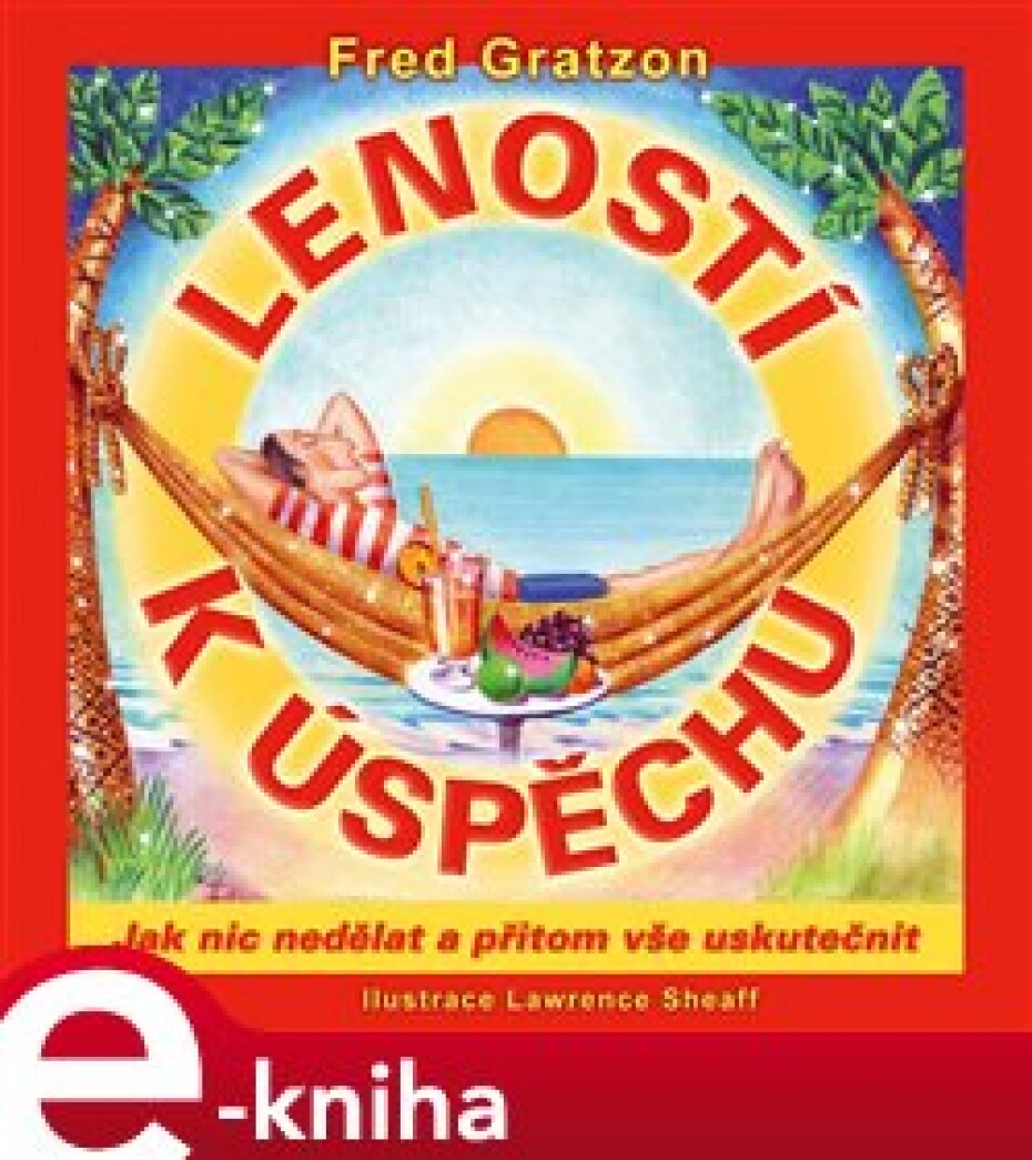 Leností k úspěchu - Fred Gratzon - main (0)