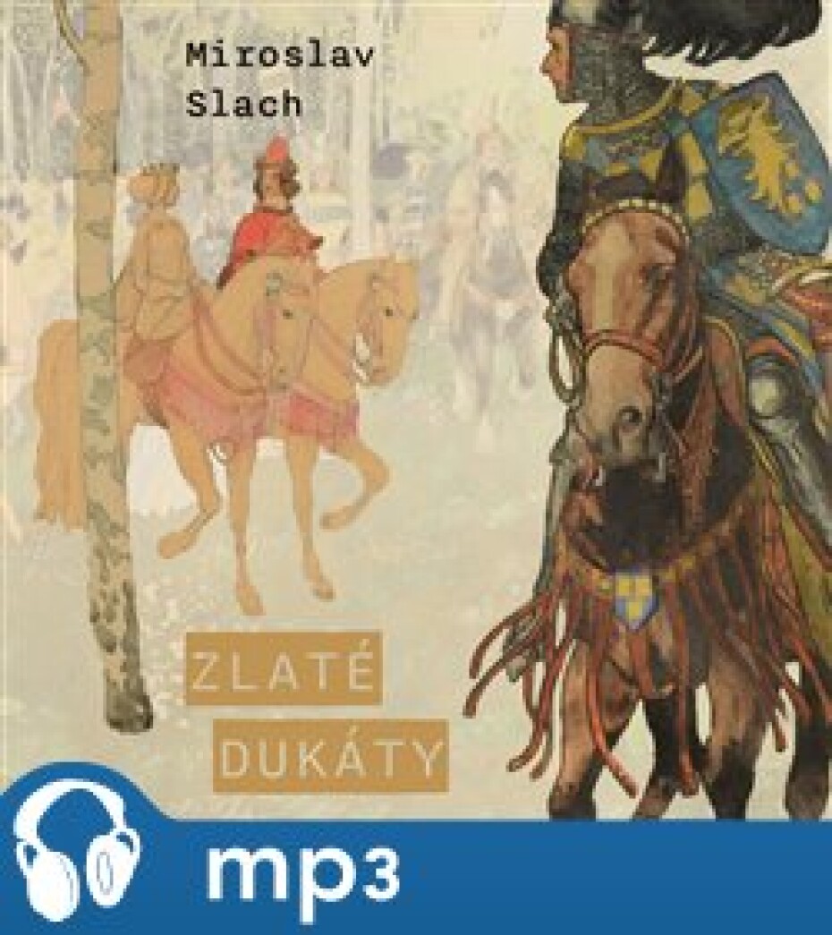 Zlaté dukáty, mp3 - Miroslav Slach - main (0)