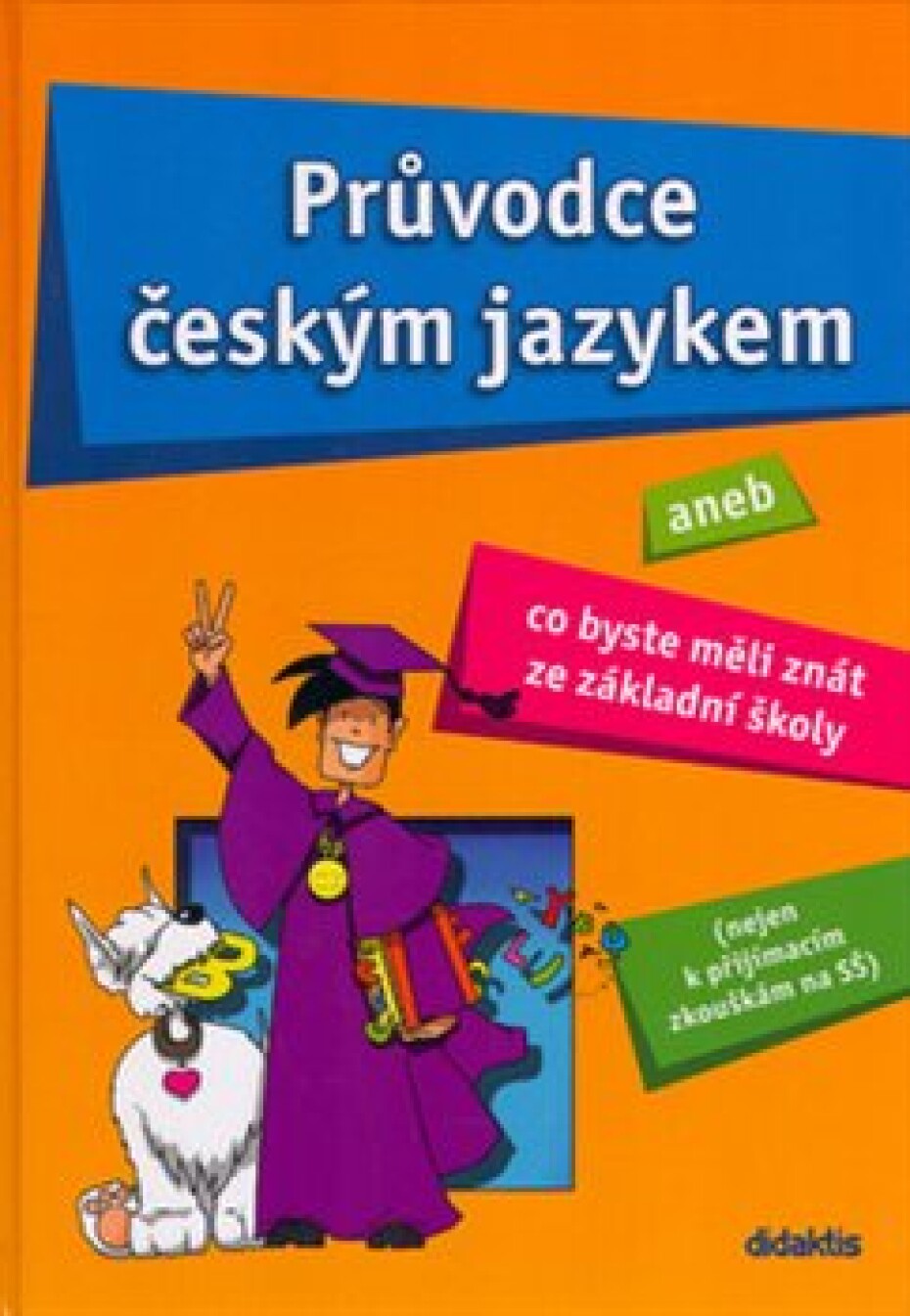 Průvodce českým jazykem - Věra Dobešová, Vladimíra Fialová - main (0)