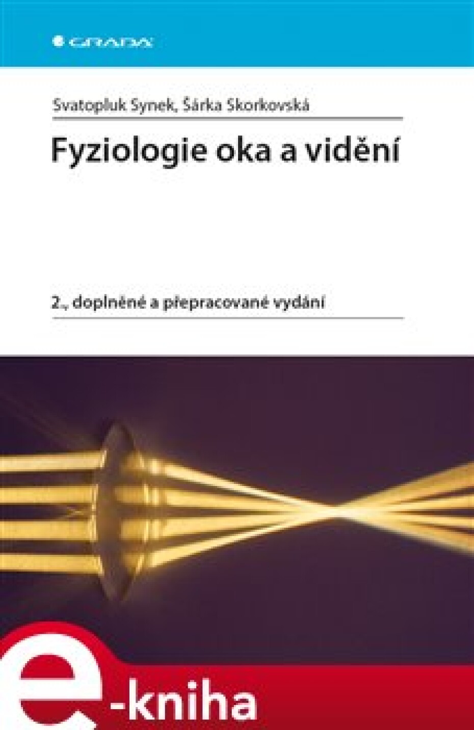 Fyziologie oka a vidění - Svatopluk Synek, Šárka Skorkovská - main (0)
