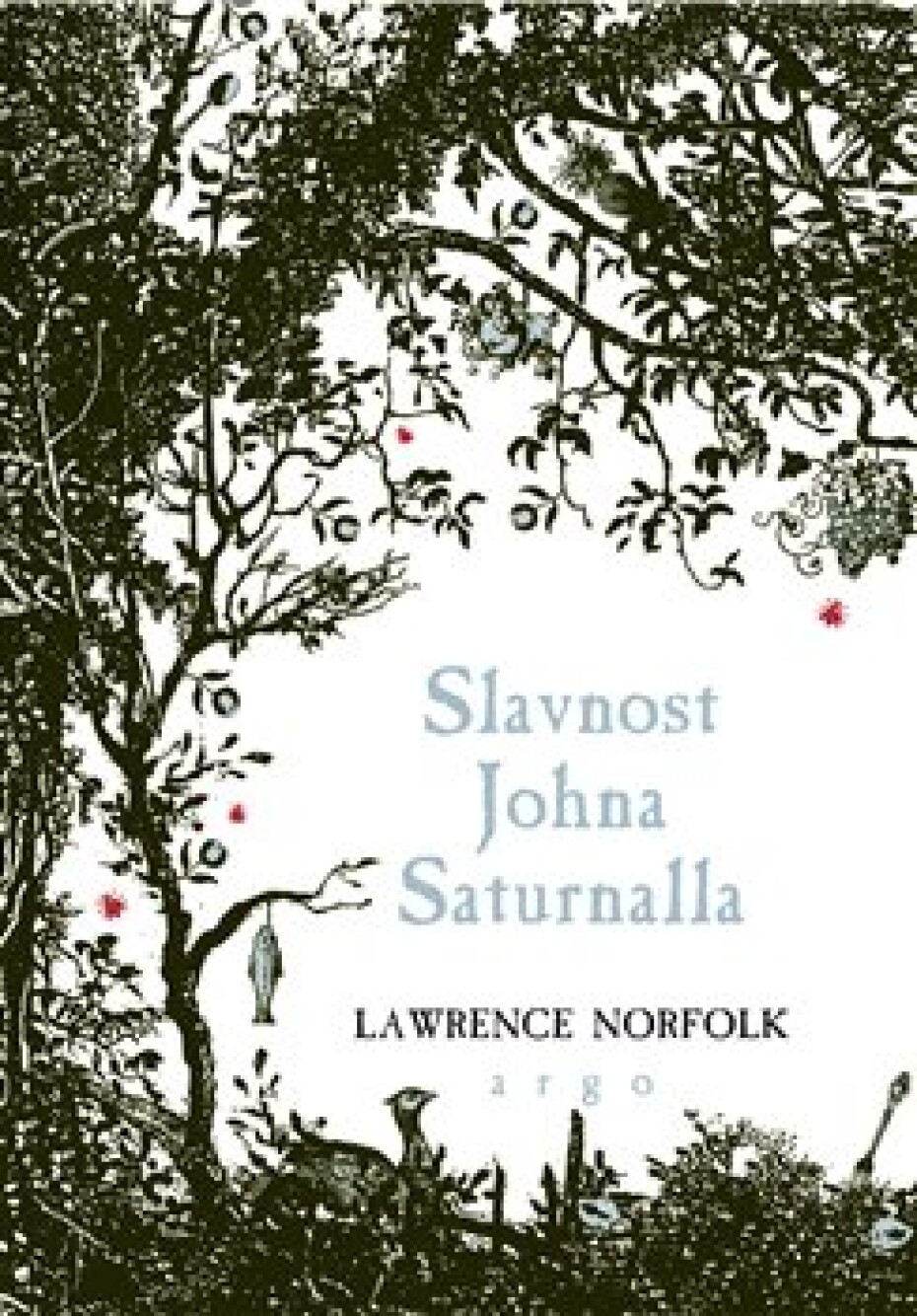 Slavnost Johna Saturnalla - Lawrence Norfolk - main (0)