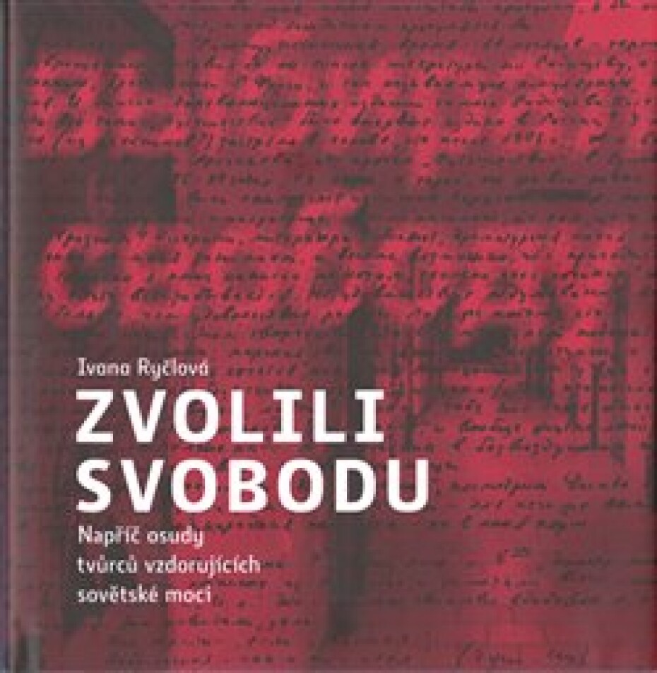 Zvolili svobodu - Ivana Ryčlová - main (0)