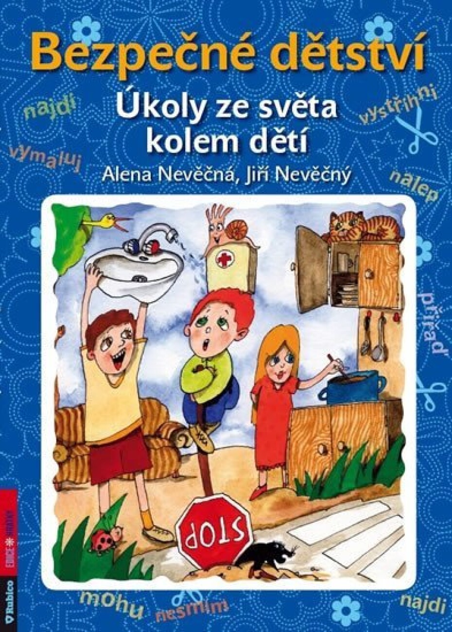 Bezpečné dětství - Úkoly ze světa kolem dětí - Alena Nevěčná - main (0)