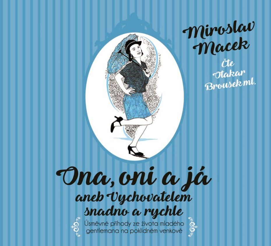 Ona, oni a já aneb Vychovatelem snadno a rychle (audiokniha) - Miroslav Macek - main (0)